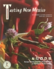 Tasting New Mexico : Recipes Celebrating 100 Years of Distinctive Home Cooking - Book