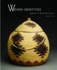Woven Identities : Basketry Art of Western North America - Book