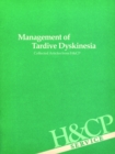 Management of Tardive Dyskinesia : Collected Articles from Hospital and Community Psychiatry - Book
