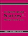 Evidence-Based Practices in Mental Health Care - Book