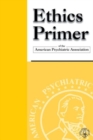 Ethics Primer of the American Psychiatric Association - Book