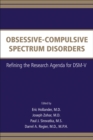 Obsessive-Compulsive Spectrum Disorders : Refining the Research Agenda for DSM-V - eBook