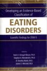 Developing an Evidence-Based Classification of Eating Disorders : Scientific Findings for DSM-5 - Book