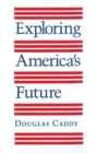 Exploring America's Future - Book