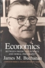 Economics : Between Predictive Science and Moral Philosophy - Book