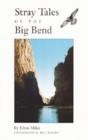 Stray Tales of Big Bend - Book