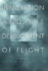 Innovation and the Development of Flight - Book
