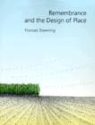 Remembrance and the Design of Place - Book
