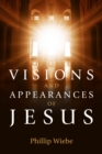 Visions and Appearances of Jesus - eBook