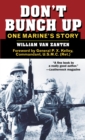 Don'T Bunch Up : One Marine's Story - Book
