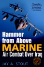 Hammer from Above : Marine Air Combat Over Iraq - Book