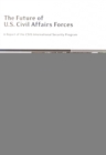 The Future of U.S. Civil Affairs Forces - Book