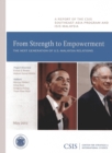 From Strength to Empowerment : The Next Generation of U.S.-Malaysia Relations - Book