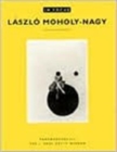 In Focus: Lazslo Moholy-Nagy - Photographs From the J. Paul Getty Museum - Book