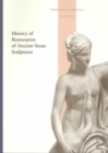 History of Restoration of Ancient Stone Sculptures - Book