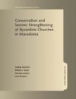 Conservation and Seismic Strengthening of Byzantine Churches in Macedonia - Book