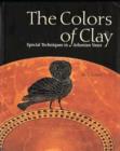 Colors of Clay : Special Techniques in Athenian Vases - Book