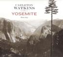 Carleton Watkins in Yosemite - Book