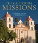 The California Missions - History, Art, and Preservation - Book