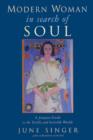 Modern Woman in Search of Soul : A Jungian Guide to the Visible and Invisible Worlds - Book