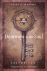 Doorways to the Soul, Volume Two: Integration of the Archetypes : Astrology, Tarot, the Tree of Life - Book