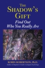 Shadow's Gift : Find Out Who You Really Are - eBook