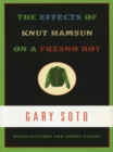 The Effects of Knut Hamsun on a Fresno Boy : Recollections and Short Essays - eBook