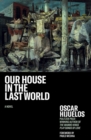 Our House in the Last World - Book