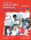Introduction to Clinical Allied Healthcare Workbook - Book