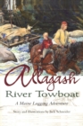 Allagash River Towboat : A Maine Logging Adventure - Book