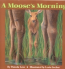 A Moose's Morning - Book