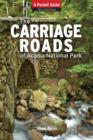 Carriage Roads of Acadia : A Pocket Guide - Book