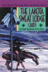 The Lakota Sweat Lodge Cards : Spiritual Teachings of the Sioux - Book