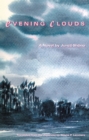 Evening Clouds : A Novel - eBook