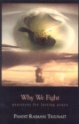 Why We Fight : Practices for Lasting Peace - Book