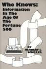 Who Knows : Information in the Age of the Fortune 500 - Book