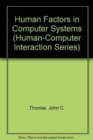 Human Factors in Computer Systems - Book