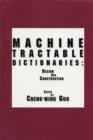 Machine-Tractable Dictionaries : Design and Construction - Book