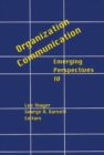 Organization-Communication : Emerging Perspectives, Volume 4 - Book