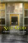 Not God : A History of Alcoholics Anonymous - Book