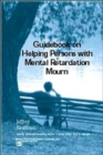 Guidebook on Helping Persons with Mental Retardation Mourn - Book