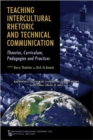 Teaching Intercultural Rhetoric and Technical Communication : Theories, Curriculum, Pedagogies and Practice - Book