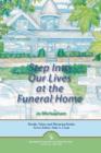 Step into Our Lives at the Funeral Home - Book