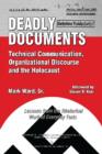 Deadly Documents : Technical Communication, Organizational Discourse, and the Holocaust: Lessons from the Rhetorical Work of Everyday Texts - Book
