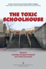 The Toxic Schoolhouse - Book