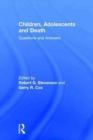 Children, Adolescents, and Death : Questions and Answers - Book