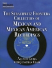 The Strachwitz Frontera Collection of Mexican and Mexican American Recordings - Book