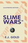 Slime Wars : Illustrated Edition - Book
