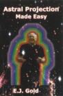 Astral Projection Made Easy - Book