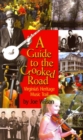 Guide to the Crooked Road, A : Virginia's Heritage Music Trail - Book